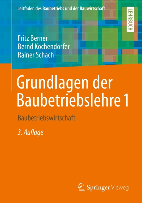 Grundlagen der Baubetriebslehre 1 