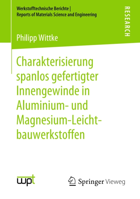 Cover image for book Charakterisierung spanlos gefertigter Innengewinde in Aluminium- und Magnesium-Leichtbauwerkstoffen