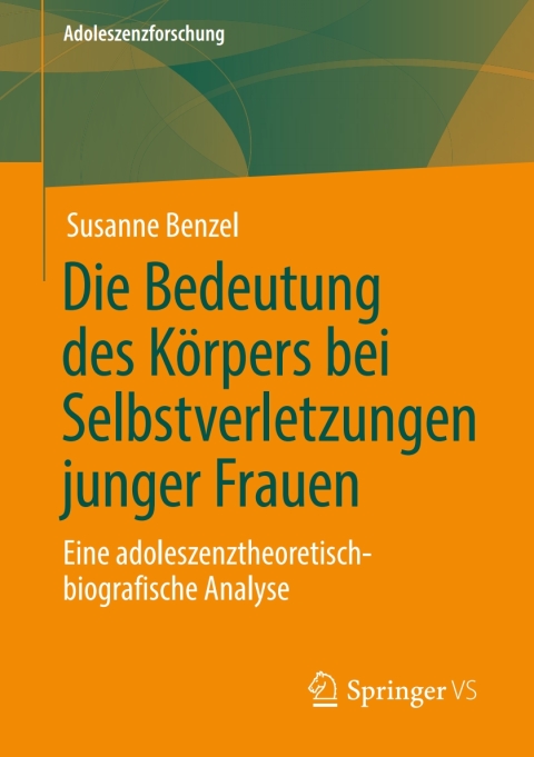 Cover image for book Die Bedeutung des Körpers bei Selbstverletzungen junger Frauen