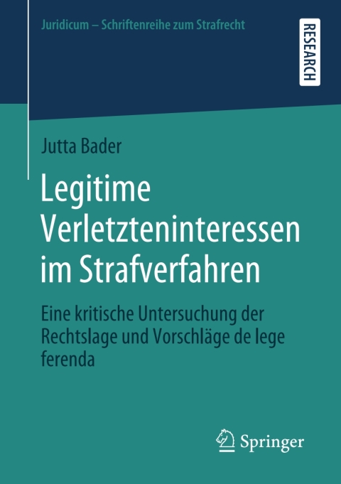 Cover image for book Legitime Verletzteninteressen im Strafverfahren