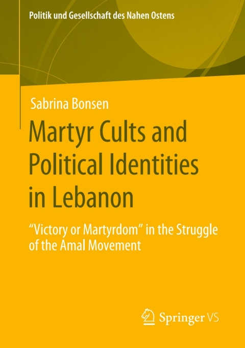 Cover image for book Martyr Cults and Political Identities in Lebanon