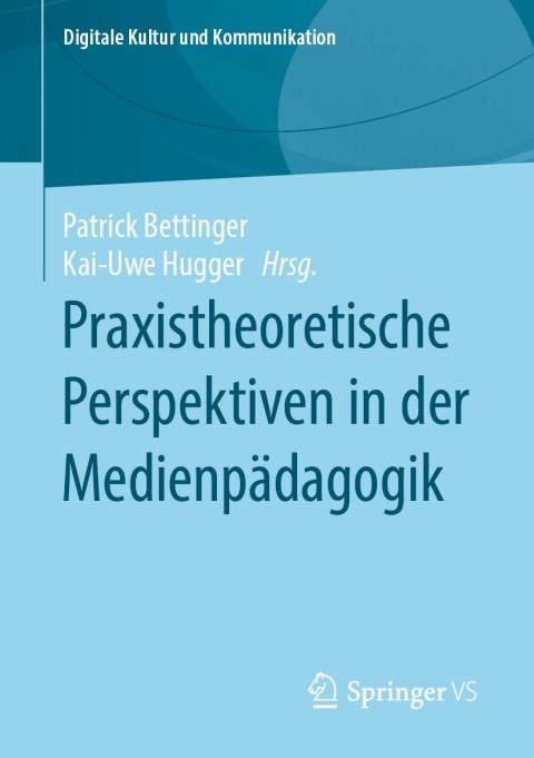 Cover image for book Praxistheoretische Perspektiven in der Medienpädagogik