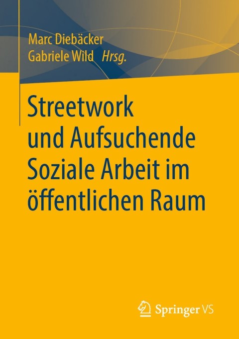 Cover image for book Streetwork und Aufsuchende Soziale Arbeit im öffentlichen Raum