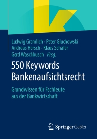 Cover image: 550 Keywords Bankenaufsichtsrecht 9783658282943