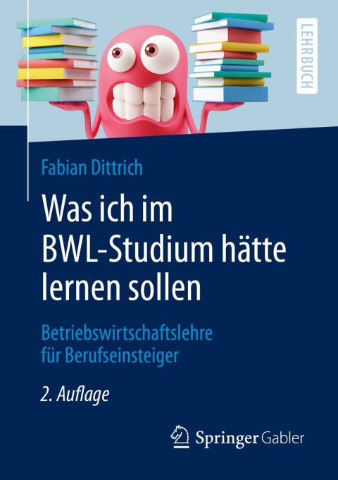Cover image for book Was ich im BWL-Studium hätte lernen sollen