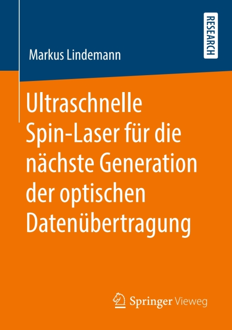 Cover image for book Ultraschnelle Spin-Laser für die nächste Generation der optischen Datenübertragung