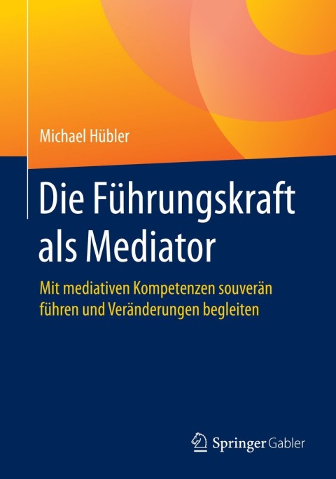 Cover image for book Die Führungskraft als Mediator