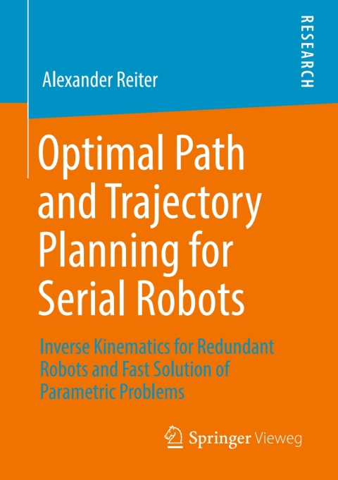 Cover image for book Optimal Path and Trajectory Planning for Serial Robots