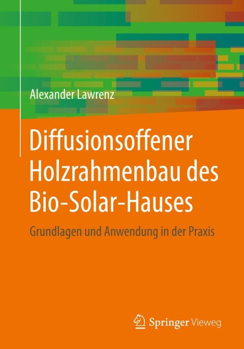 Cover image for book Diffusionsoffener Holzrahmenbau des Bio-Solar-Hauses