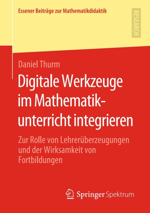 Cover image for book Digitale Werkzeuge im Mathematikunterricht integrieren