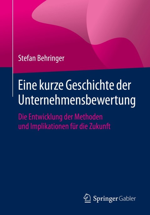 Cover image for book Eine kurze Geschichte der Unternehmensbewertung