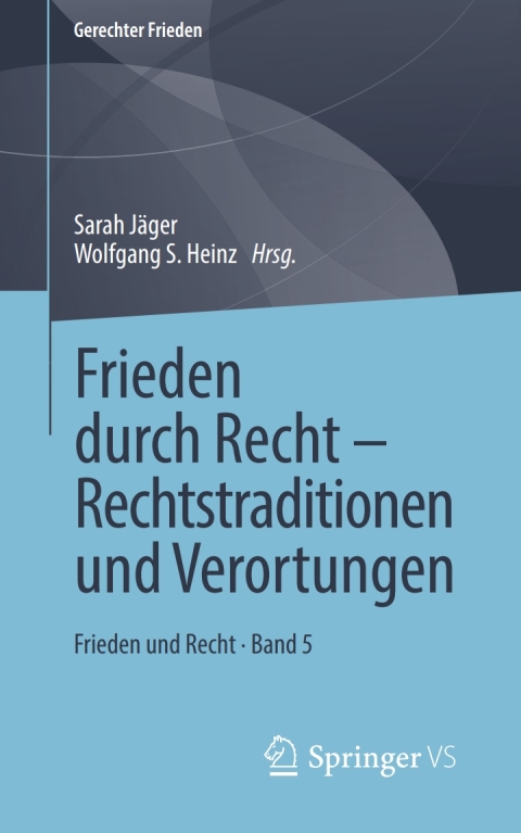 Cover image for book Frieden durch Recht – Rechtstraditionen und Verortungen