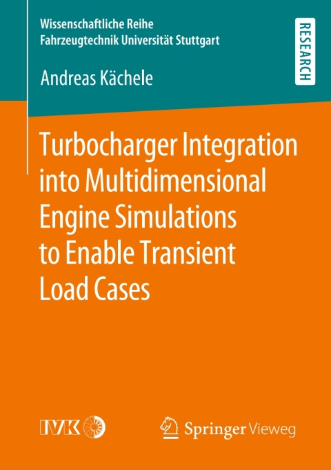 Cover image for book Turbocharger Integration into Multidimensional Engine Simulations to Enable Transient Load Cases
