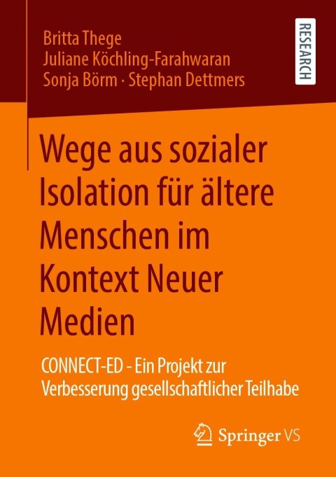 Cover image for book Wege aus sozialer Isolation für ältere Menschen im Kontext Neuer Medien