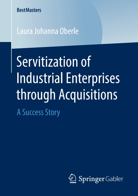 Cover image for book Servitization of Industrial Enterprises through Acquisitions