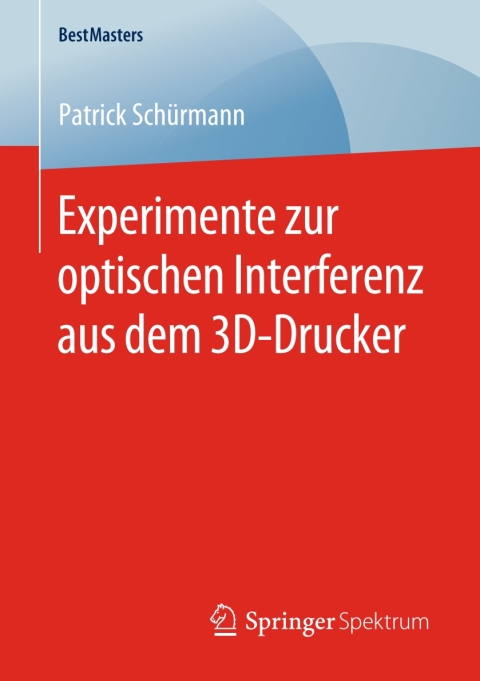 Cover image for book Experimente zur optischen Interferenz aus dem 3D-Drucker