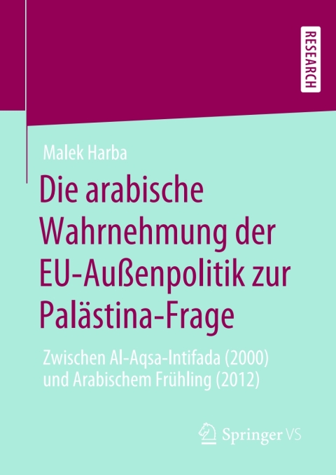 Cover image for book Die arabische Wahrnehmung der EU-Außenpolitik zur Palästina-Frage