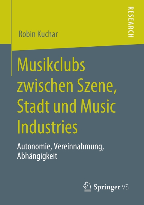 Cover image for book Musikclubs zwischen Szene, Stadt und Music Industries