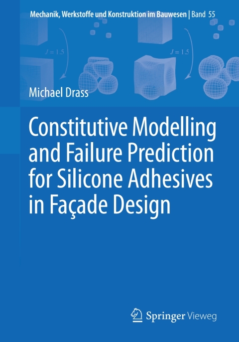 Cover image for book Constitutive Modelling and Failure Prediction for Silicone Adhesives in Façade Design