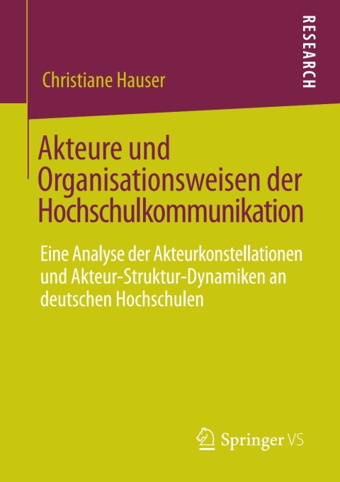 Cover image for book Akteure und Organisationsweisen der Hochschulkommunikation