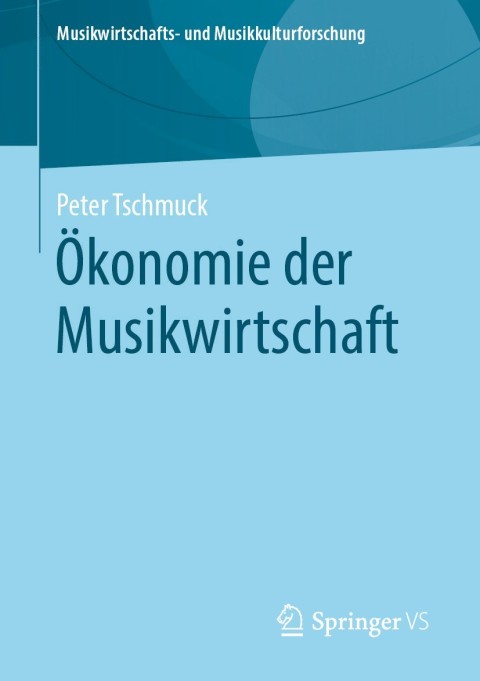 Cover image for book Ökonomie der Musikwirtschaft