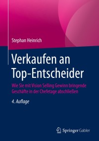 Titelbild: Verkaufen an Top-Entscheider 4th edition 9783658293284