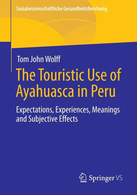 Cover image for book The Touristic Use of Ayahuasca in Peru