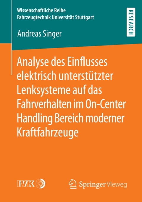 Cover image for book Analyse des Einflusses elektrisch unterstützter Lenksysteme auf das Fahrverhalten im On-Center Handling Bereich moderner Kraftfahrzeuge