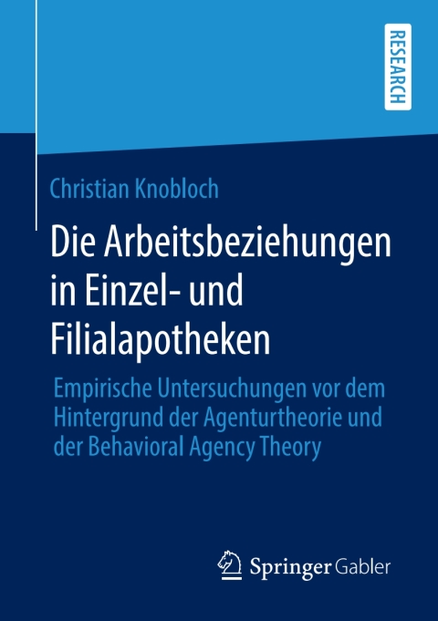 Cover image for book Die Arbeitsbeziehungen in Einzel- und Filialapotheken