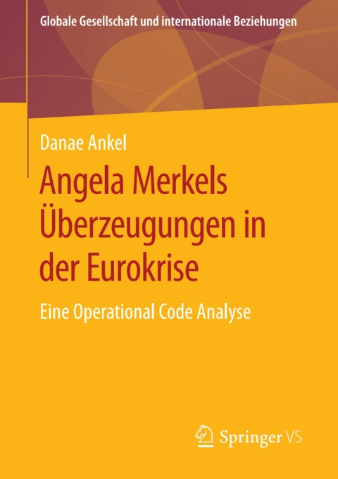 Cover image for book Angela Merkels Überzeugungen in der Eurokrise