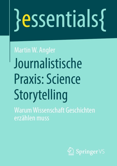 Cover image for book Journalistische Praxis: Science Storytelling
