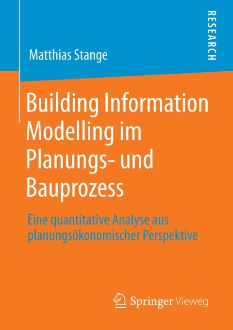 Cover image for book Building Information Modelling im Planungs- und Bauprozess