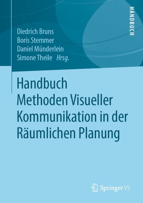Cover image for book Handbuch Methoden Visueller Kommunikation in der Räumlichen Planung
