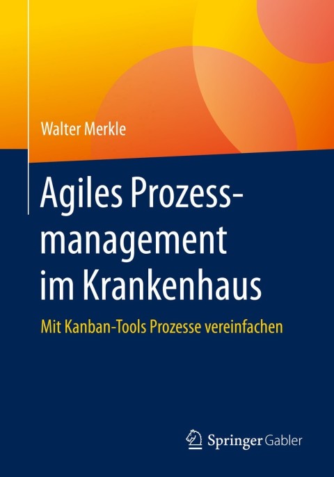 Cover image for book Agiles Prozessmanagement im Krankenhaus