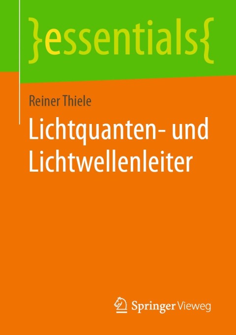 Cover image for book Lichtquanten- und Lichtwellenleiter