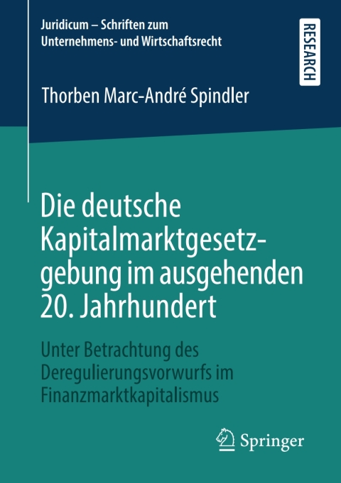 Cover image for book Die deutsche Kapitalmarktgesetzgebung im ausgehenden 20. Jahrhundert