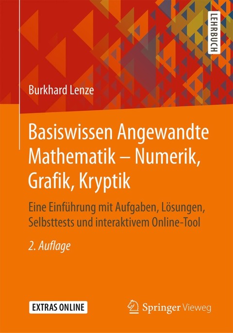 Cover image for book Basiswissen Angewandte Mathematik – Numerik, Grafik, Kryptik