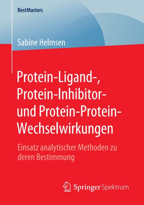 Cover image for book Protein-Ligand-, Protein-Inhibitor- und Protein-Protein-Wechselwirkungen