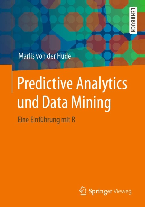 Cover image for book Predictive Analytics und Data Mining