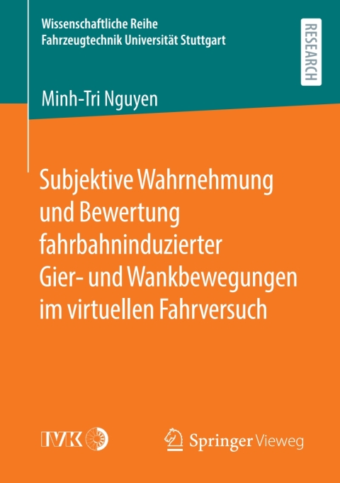 Cover image for book Subjektive Wahrnehmung und Bewertung fahrbahninduzierter Gier- und Wankbewegungen im virtuellen Fahrversuch