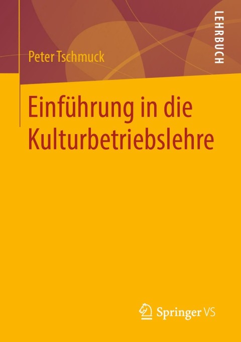 Cover image for book Einführung in die Kulturbetriebslehre
