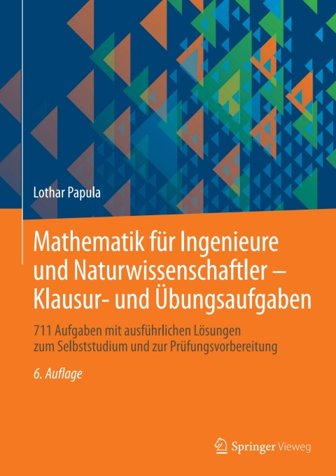 Cover image for book Mathematik für Ingenieure und Naturwissenschaftler - Klausur- und Übungsaufgaben