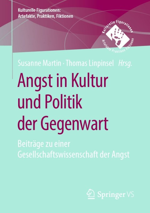 Angst in Kultur und Politik der Gegenwart 