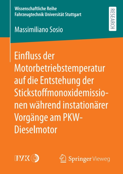 Cover image for book Einfluss der Motorbetriebstemperatur auf die Entstehung der Stickstoffmonoxidemissionen während instationärer Vorgänge am PKW-Dieselmotor