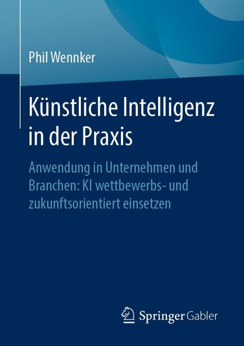 Cover image for book Künstliche Intelligenz in der Praxis