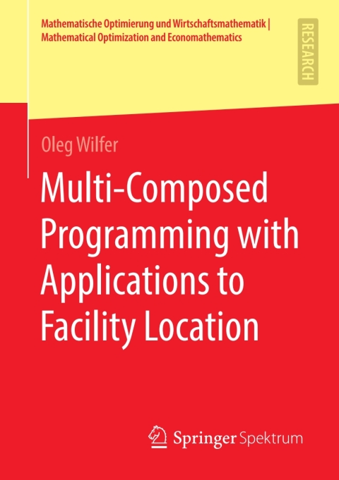 Cover image for book Multi-Composed Programming with Applications to Facility Location