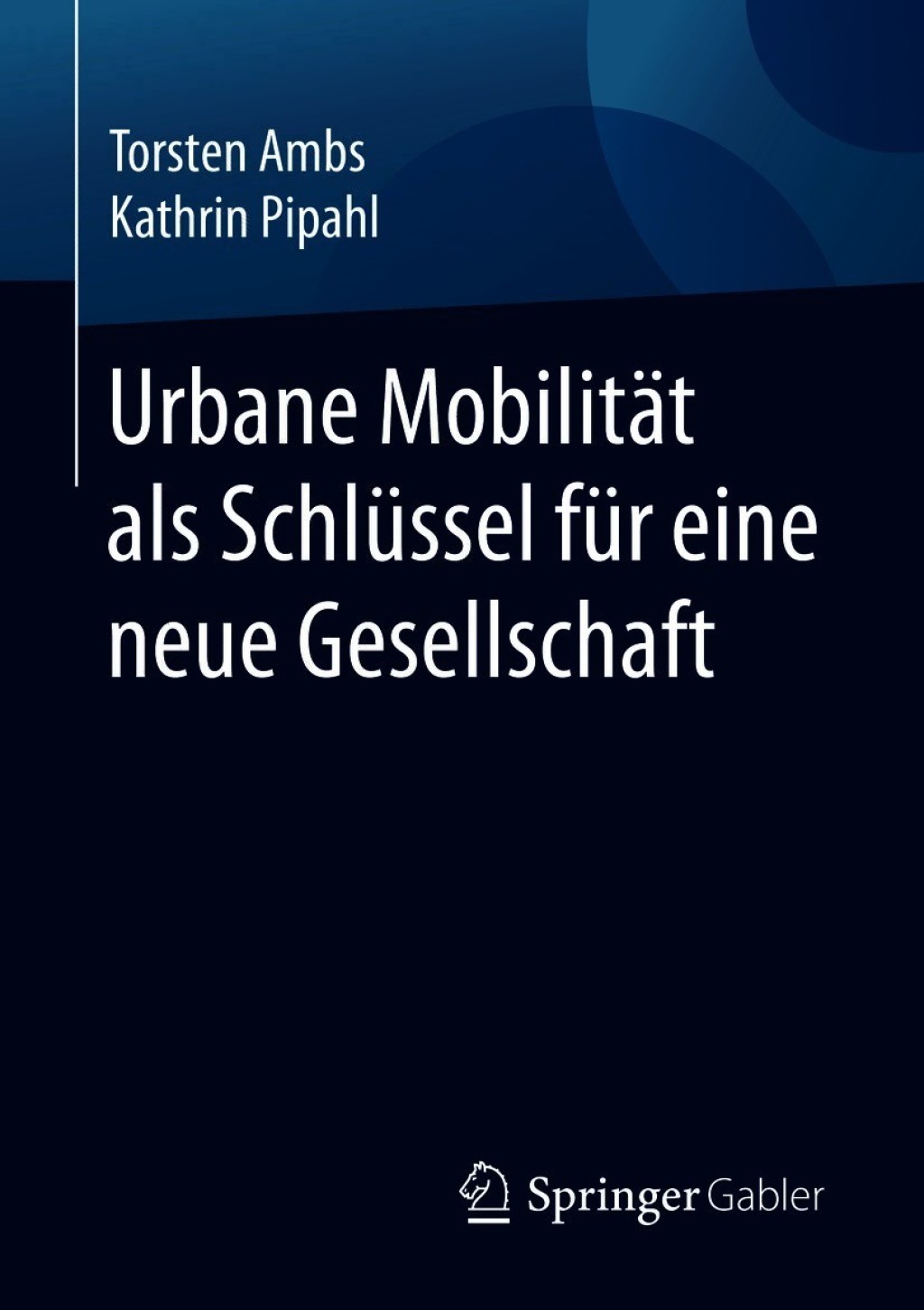 ISBN 9783658307295 product image for Urbane MobilitÃ¤t als SchlÃ¼ssel fÃ¼r eine neue Gesellschaft (eBook Rental) | upcitemdb.com