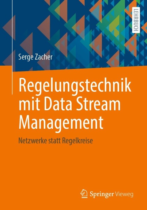 Cover image for book Regelungstechnik mit Data Stream Management