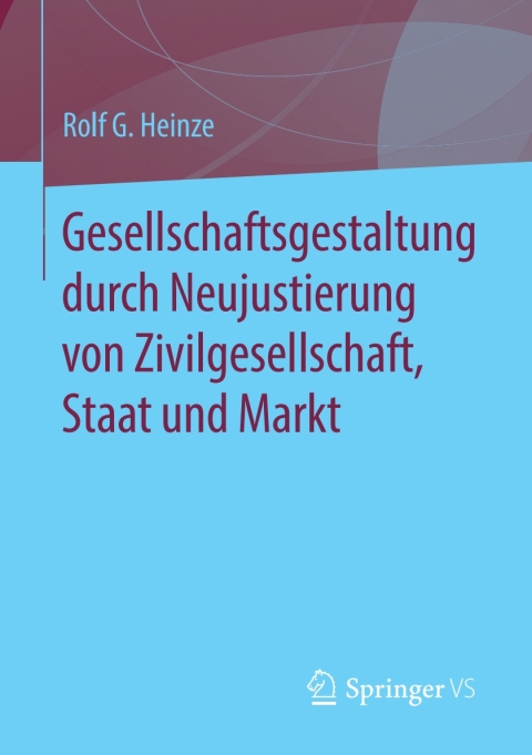 Cover image for book Gesellschaftsgestaltung durch Neujustierung von Zivilgesellschaft, Staat und Markt