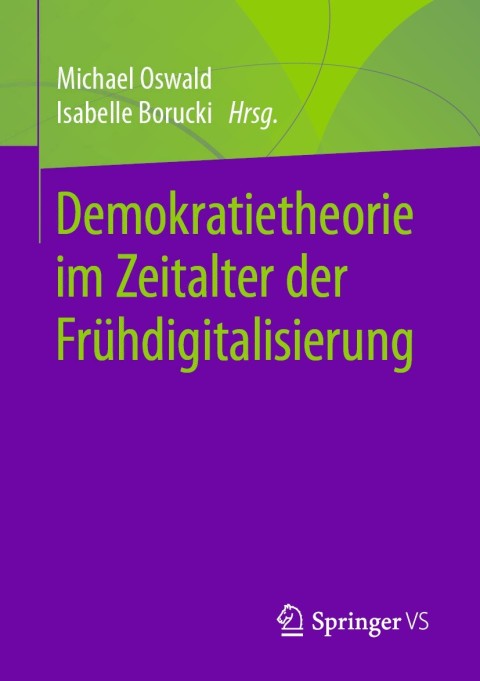 Cover image for book Demokratietheorie im Zeitalter der Frühdigitalisierung
